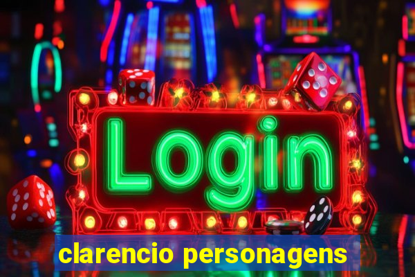 clarencio personagens